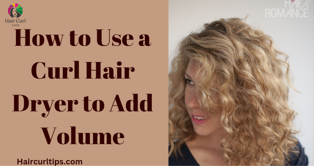 20221128 230904 0000 How to Use a Curl Hair Dryer to Add Volume
