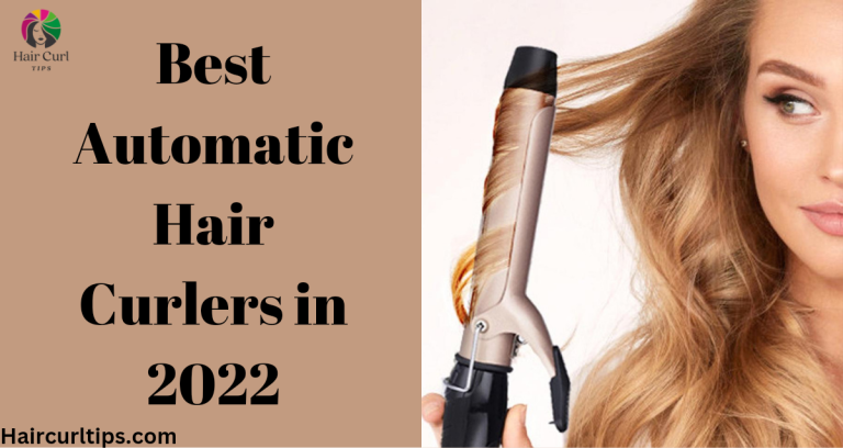 20221129 185040 0000 Best Automatic Hair Curlers in 2022