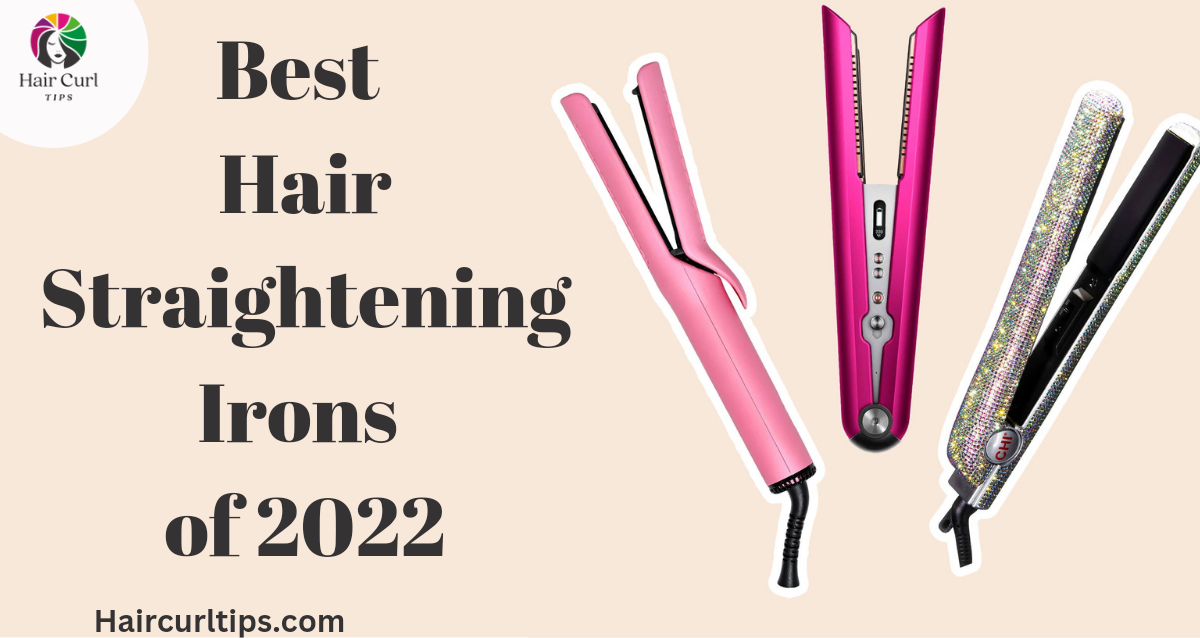 20230108 140414 0000 Best Hair Straightening Irons of 2022