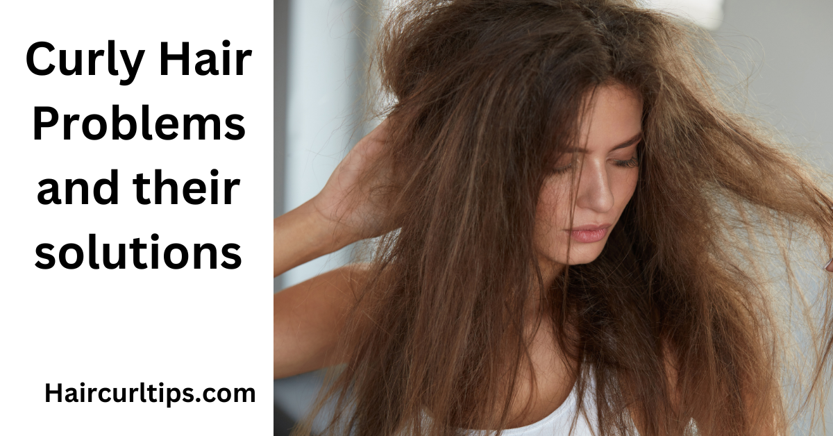 7 Curly Hair Problems and Their Solutions- Best Tips 1 curly hair problems and their soltuions