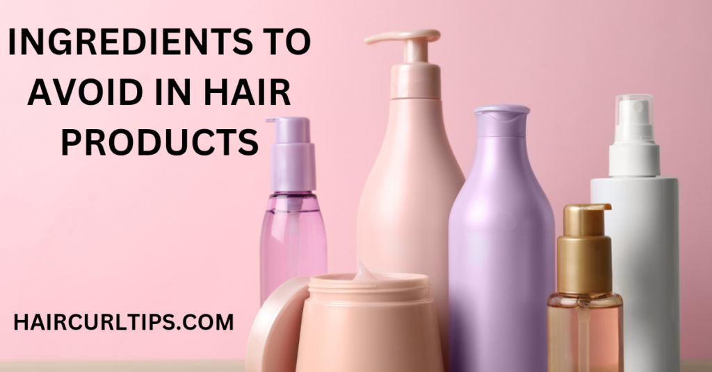 Ingredients to avoid in hair products