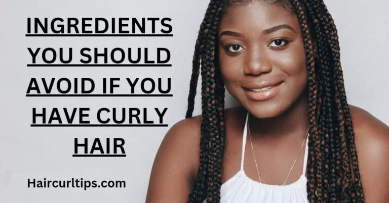Ingredients You Should Avoid If you Have Curly Hair