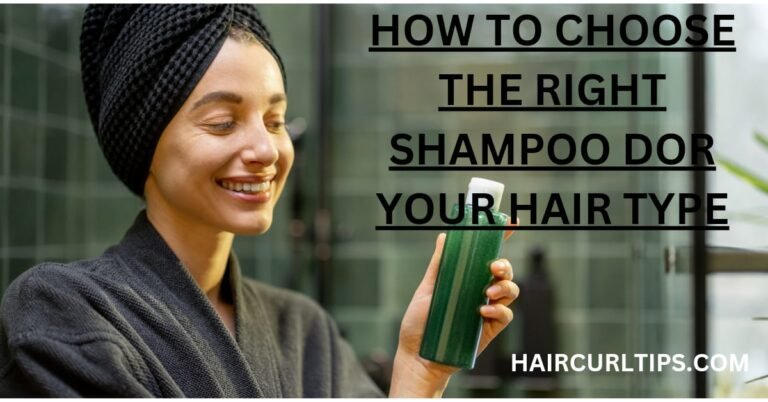 how to choose the right shampoo for your hair type