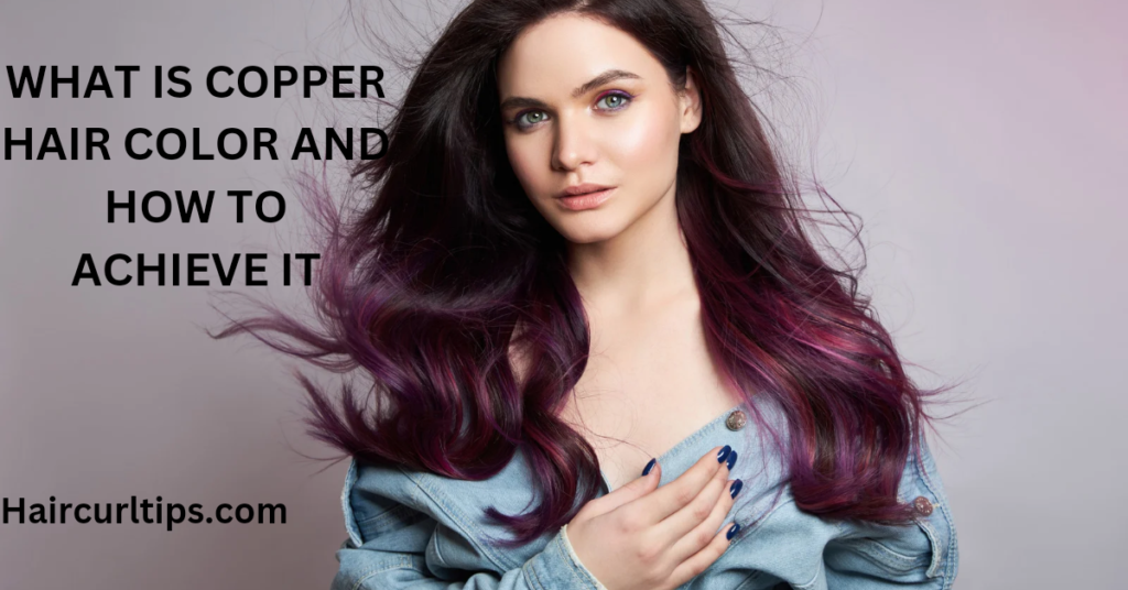 What is Copper Hair Color and How to Make it-Ultimate Guide 2023 7 copper hair color